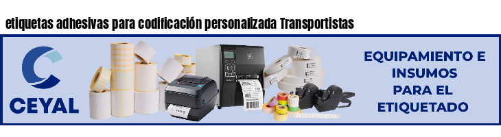 etiquetas adhesivas para codificación personalizada Transportistas