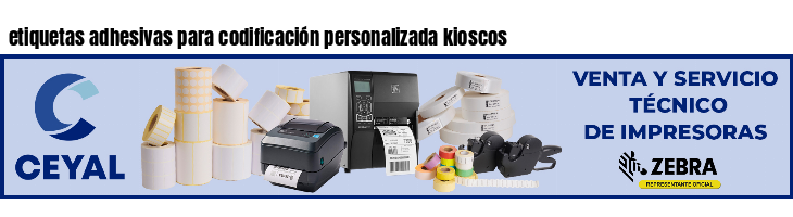etiquetas adhesivas para codificación personalizada kioscos
