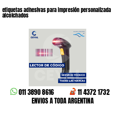 etiquetas adhesivas para impresión personalizada alcolchados