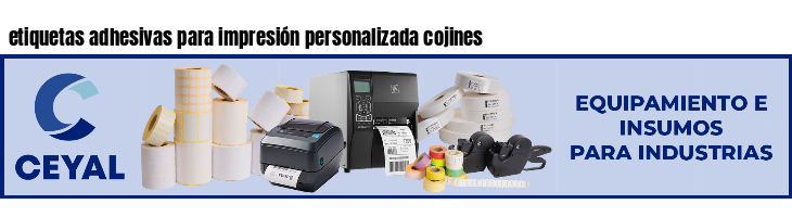 etiquetas adhesivas para impresión personalizada cojines