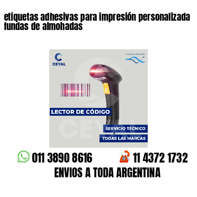 etiquetas adhesivas para impresión personalizada fundas de almohadas