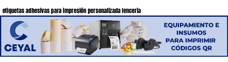 etiquetas adhesivas para impresión personalizada lenceria