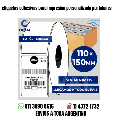 etiquetas adhesivas para impresión personalizada pantalones