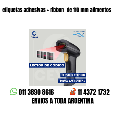 etiquetas adhesivas   ribbon  de 110 mm alimentos