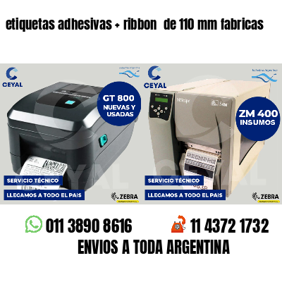 etiquetas adhesivas   ribbon  de 110 mm fabricas