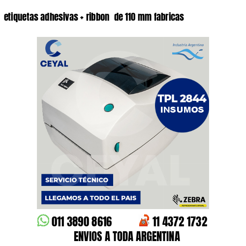 etiquetas adhesivas   ribbon  de 110 mm fabricas