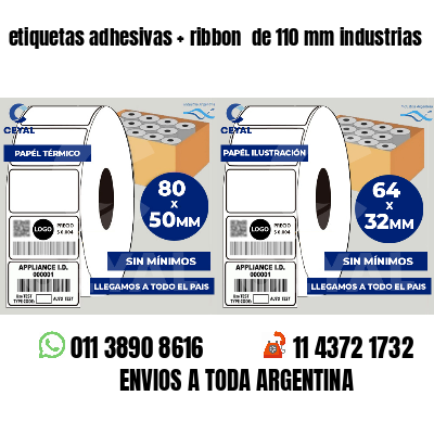 etiquetas adhesivas ribbon de 110 mm industrias