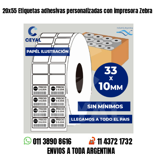 20x55 Etiquetas adhesivas personalizadas con impresora Zebra