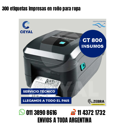 300 etiquetas impresas en rollo para ropa