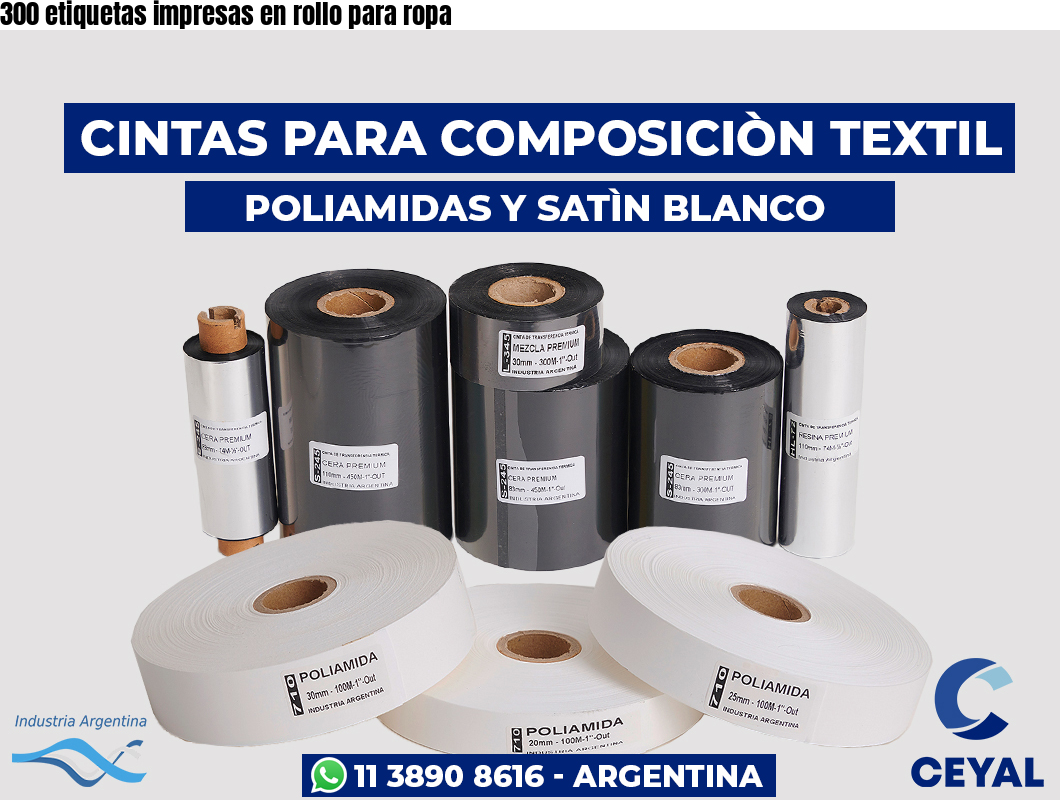 300 etiquetas impresas en rollo para ropa