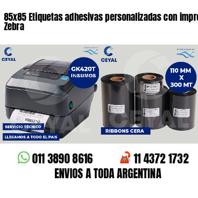 85x85 Etiquetas adhesivas personalizadas con impresora Zebra
