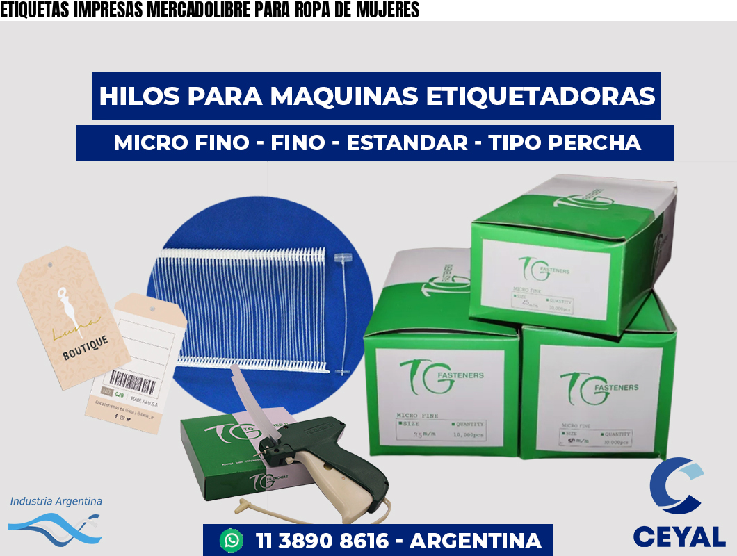 ETIQUETAS IMPRESAS MERCADOLIBRE PARA ROPA DE MUJERES