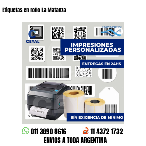 Etiquetas en rollo La Matanza