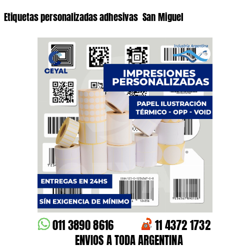Etiquetas personalizadas adhesivas  San Miguel