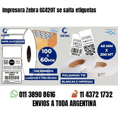 Impresora Zebra GC420T se salta etiquetas