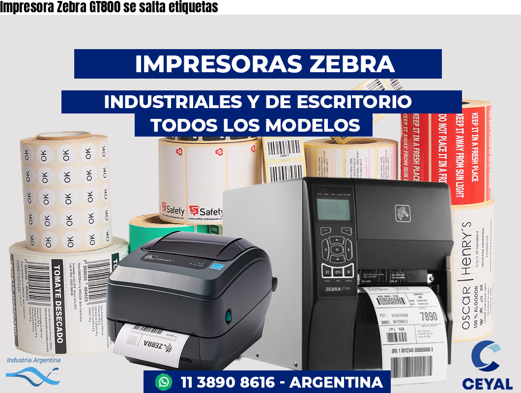 Impresora Zebra GT800 se salta etiquetas