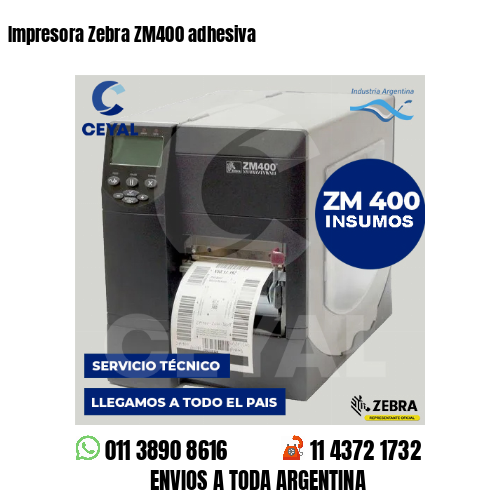 Impresora Zebra ZM400 adhesiva