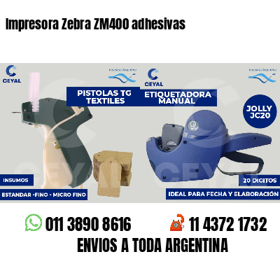 Impresora Zebra ZM400 adhesivas
