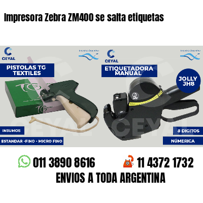 Impresora Zebra ZM400 se salta etiquetas
