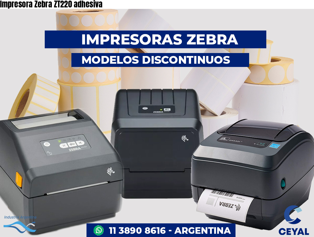 Impresora Zebra ZT220 adhesiva