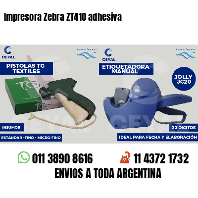 Impresora Zebra ZT410 adhesiva