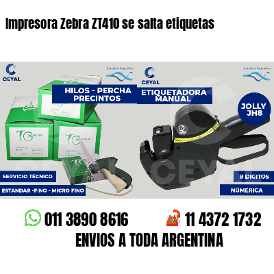 Impresora Zebra ZT410 se salta etiquetas