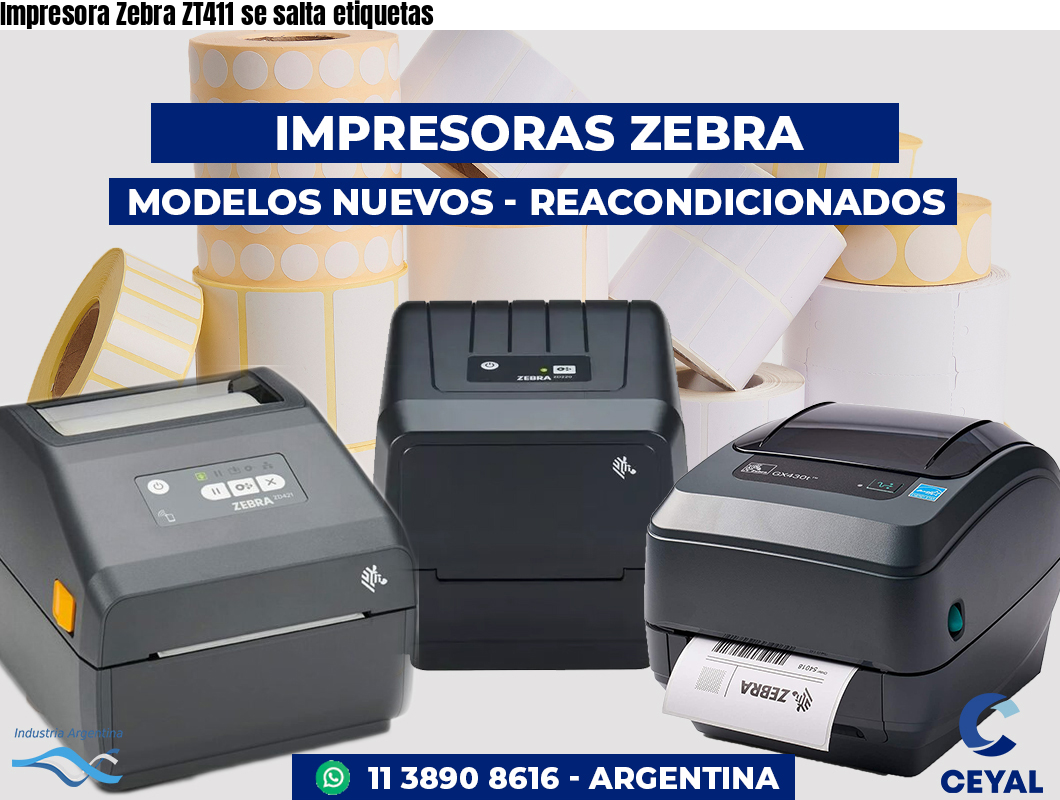 Impresora Zebra ZT411 se salta etiquetas