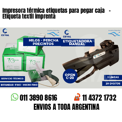 Impresora térmica etiquetas para pegar caja   - Etiqueta textil imprenta