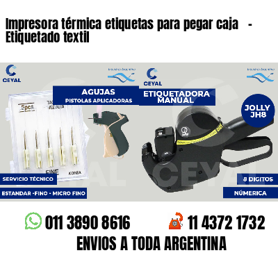 Impresora térmica etiquetas para pegar caja - Etiquetado textil