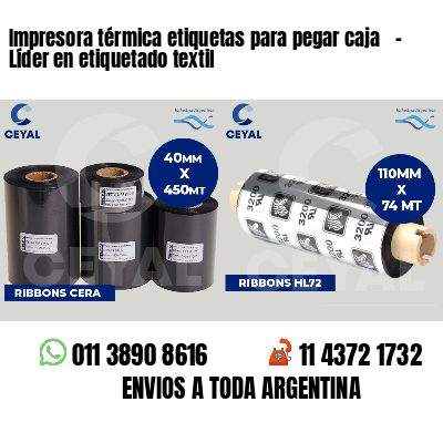 Impresora térmica etiquetas para pegar caja   - Líder en etiquetado textil