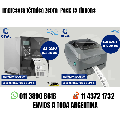 Impresora térmica zebra Pack 15 ribbons