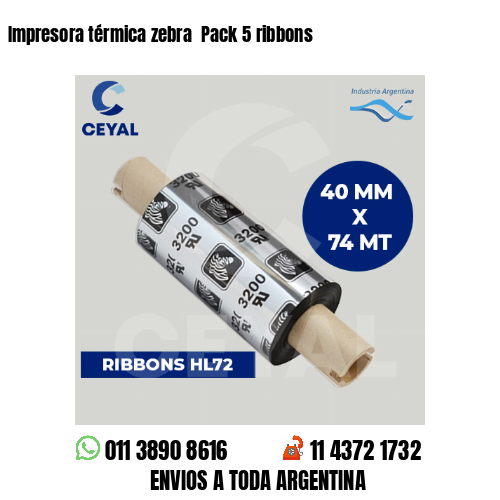 Impresora térmica zebra Pack 5 ribbons