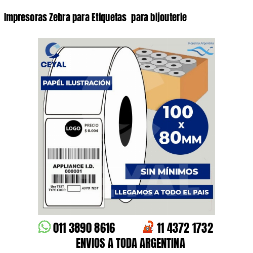 Impresoras Zebra para Etiquetas para bijouterie