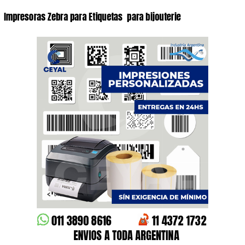 Impresoras Zebra para Etiquetas  para bijouterie
