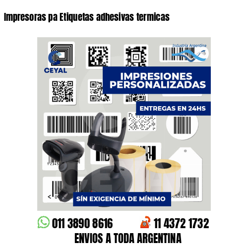 Impresoras pa Etiquetas adhesivas termicas