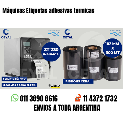 Máquinas Etiquetas adhesivas termicas
