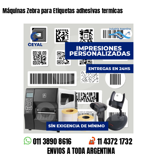 Máquinas Zebra para Etiquetas adhesivas termicas