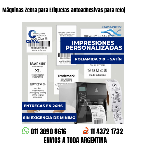 Máquinas Zebra para Etiquetas autoadhesivas para reloj