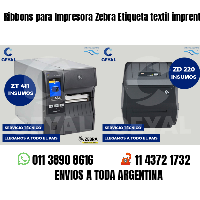Ribbons para Impresora Zebra Etiqueta textil imprenta