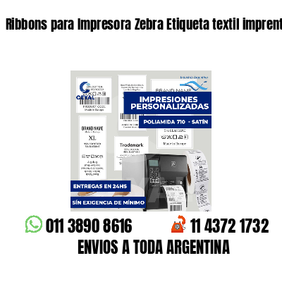 Ribbons para Impresora Zebra Etiqueta textil imprenta