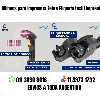 Ribbons para Impresora Zebra Etiqueta textil imprenta