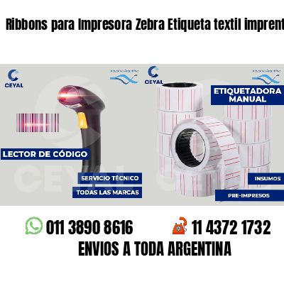 Ribbons para Impresora Zebra Etiqueta textil imprenta