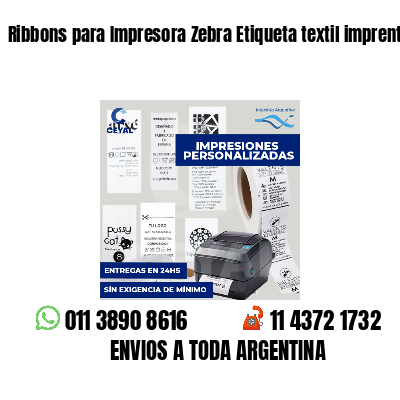 Ribbons para Impresora Zebra Etiqueta textil imprenta