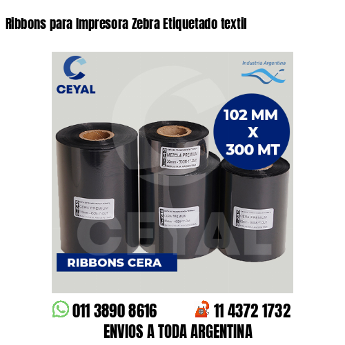 Ribbons para Impresora Zebra Etiquetado textil