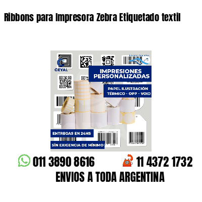 Ribbons para Impresora Zebra Etiquetado textil