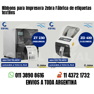 Ribbons para Impresora Zebra Fábrica de etiquetas textiles