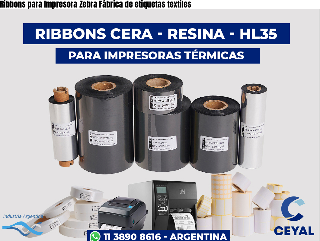 Ribbons para Impresora Zebra Fábrica de etiquetas textiles