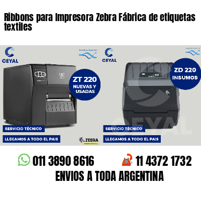 Ribbons para Impresora Zebra Fábrica de etiquetas textiles