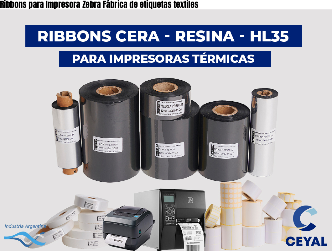Ribbons para Impresora Zebra Fábrica de etiquetas textiles