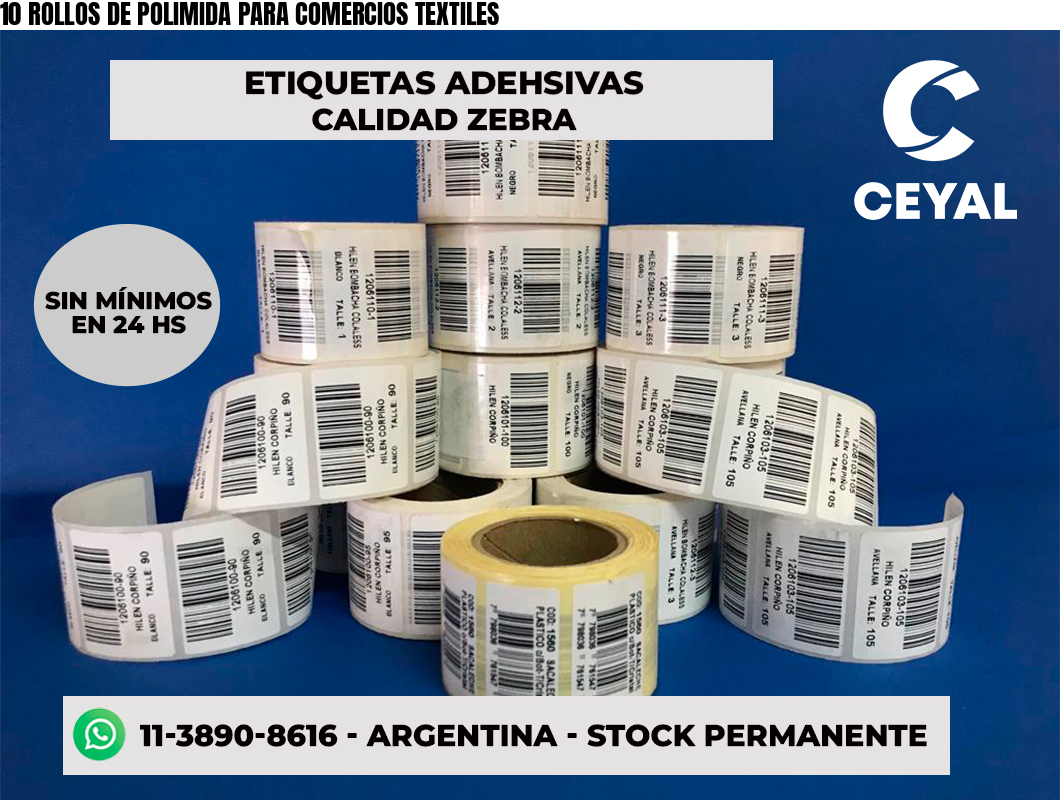 10 ROLLOS DE POLIMIDA PARA COMERCIOS TEXTILES